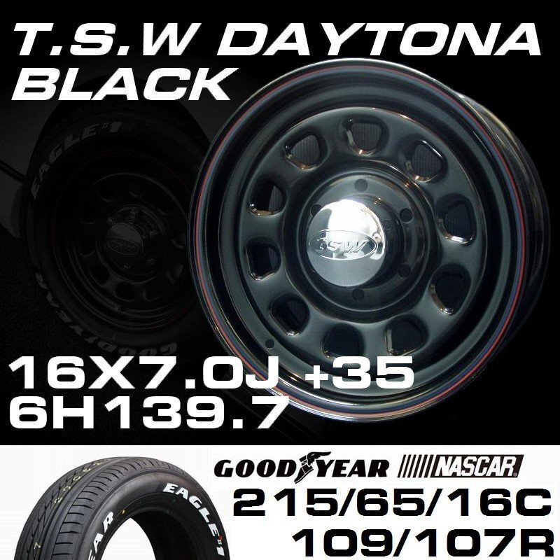 □ 特価 TSW デイトナ ブラック 16×7J +35 6穴139.7 GOODYEAR NASCAR 215/65R16C ホワイトレター ホイール & タイヤ セット ハイエース拍卖