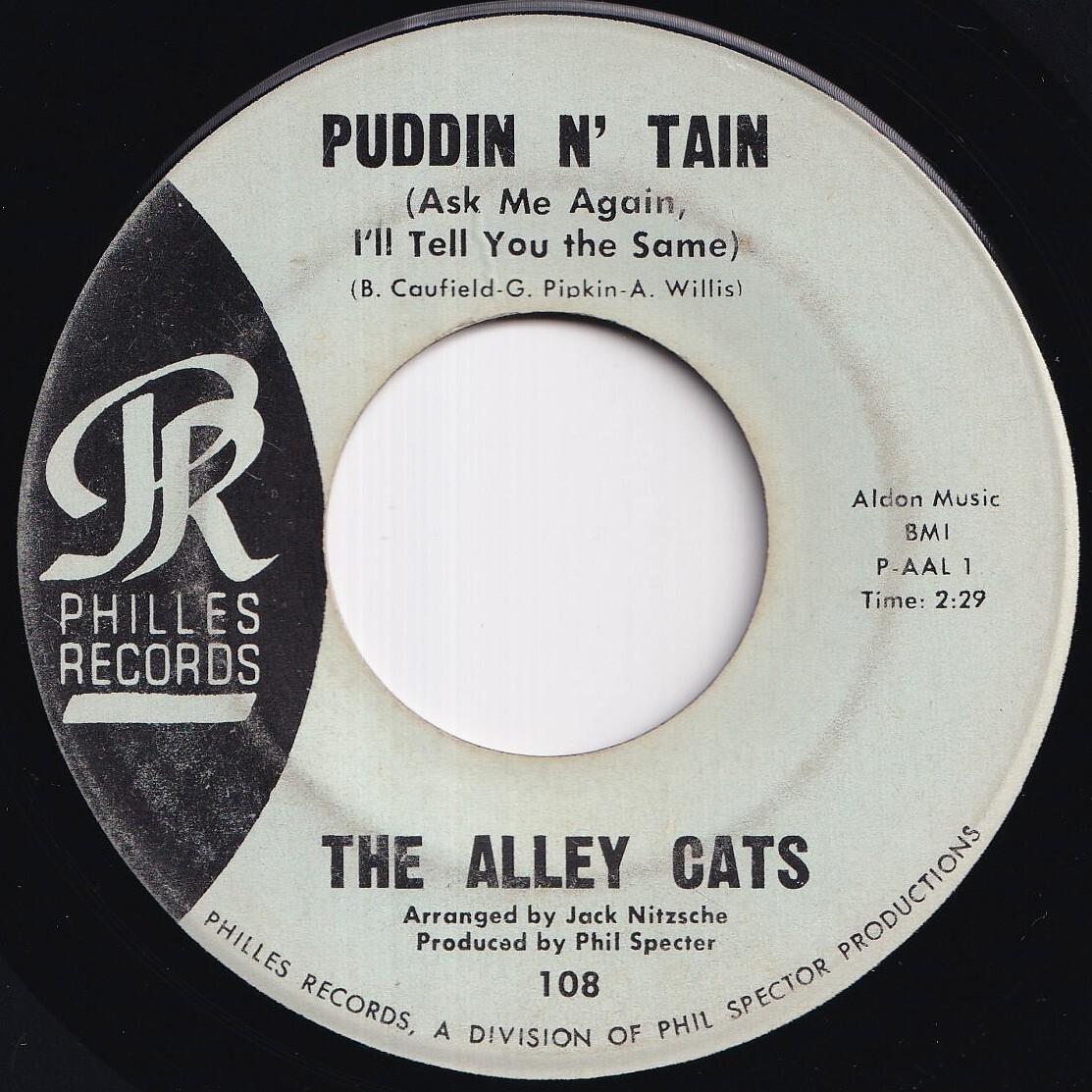 Alley Cats Puddin' N' Tain (Ask Me Again I'll Tell You The Same) / Feel So Good Philles US 108 211857 R&B R&R レコード 7インチ 45拍卖