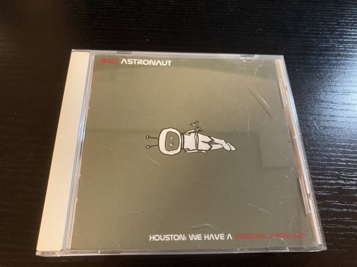 BAD ASTRONAUT HOUSTON: WE HAVE A DRINKING PROBLEM CD lagwagon拍卖