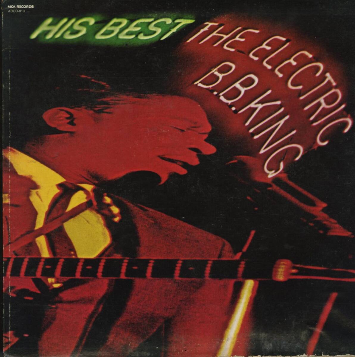 80年 USリイシュー!B.B. King / His Best - The Electric B.B. King【MCA Records / ABCD-813】Blues Rock BBキング Brian Christian拍卖