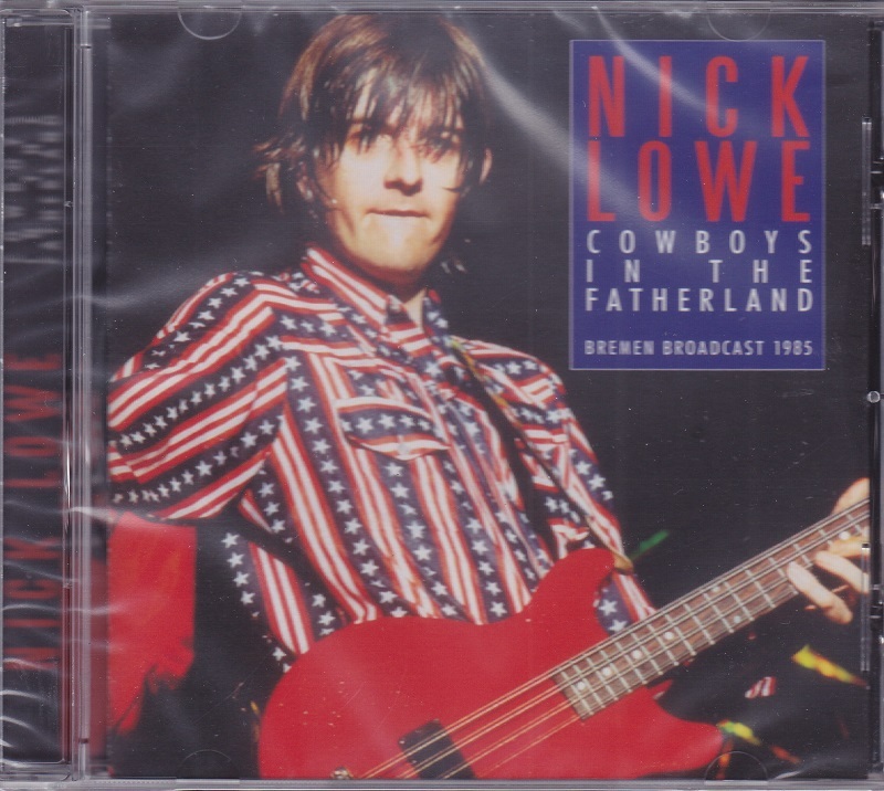 ■新品■Nick Lowe ニック・ロウ/cowboys in the fatherland -Bremen broadcast 1985-(CD)拍卖