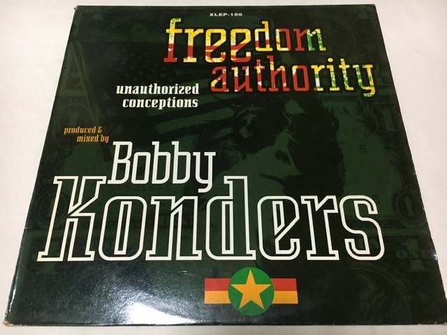 BOBBY KONDERS FREEDOM AUTHORITY UNAUTHORIZED CONCEPTIONS 12inch BOBBY KONDERS ボビー コンダース XL RECORDINGS拍卖