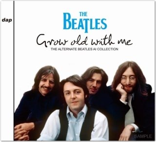 ザ・ビートルズ AIリミックスTHE BEATLES/ GROW OLD WITH METHE ALTERNATE BEATLES AI 新品輸入プレス盤2CD拍卖