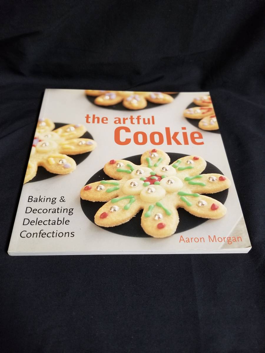 LARK BOOKS The Artful Cookie:Baking&Decorating Delectable Confections拍卖