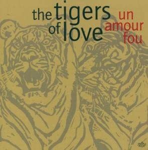 ★送料無料★Un Amour Fou Tigers Of Love★拍卖