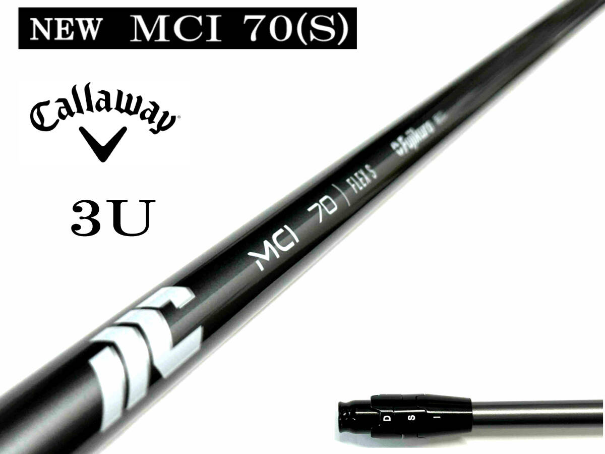 フジクラ FUJIKURA NEW MCI 70(S) キャロウェイ PARADYM Ai SMOKE ユーティリティー 3H 18°用 スリーブ付シャフト ツアーベルベット360拍卖