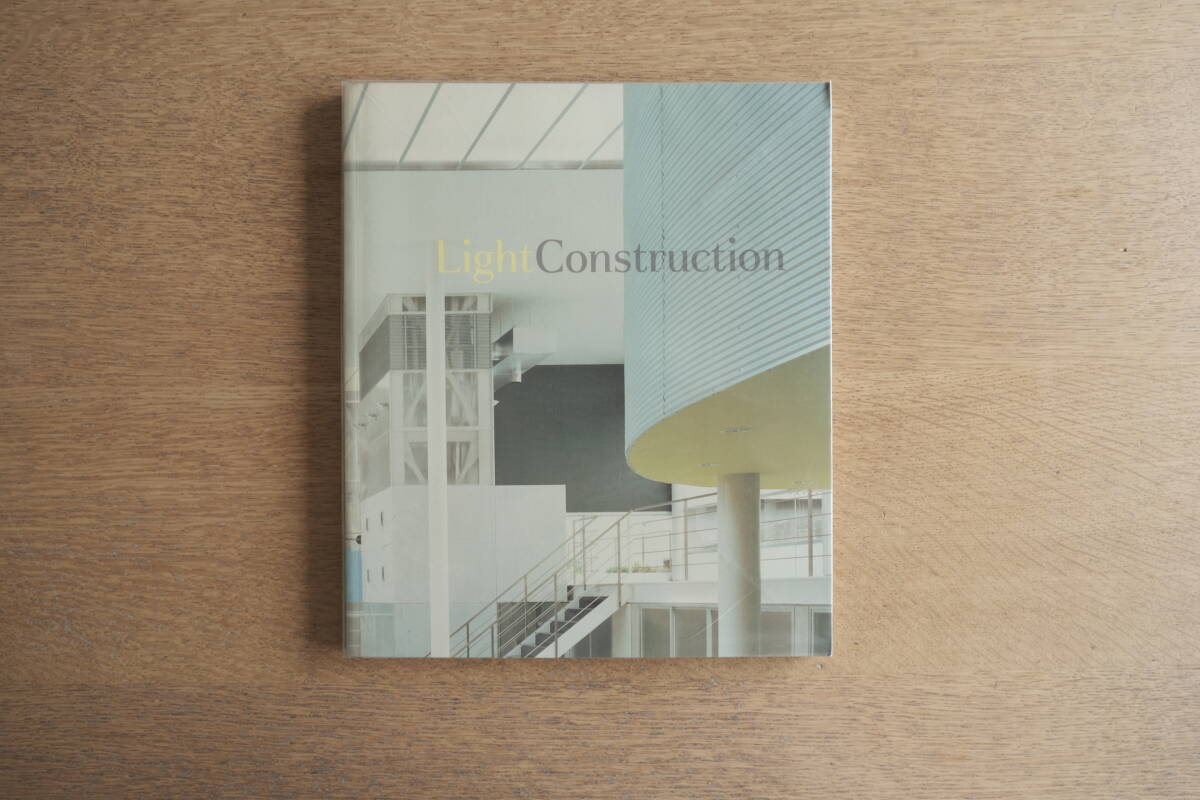 Light Construction ライト・コンストラクション 建築洋書 MoMA 妹島和世 伊東豊雄 ヘルツォーク&ド・ムーロン 他多数拍卖