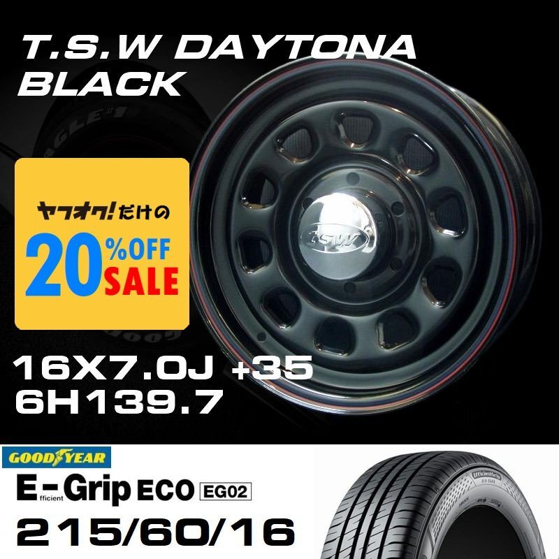 特価 TSW DAYTONA ブラック 16X7J+35 6穴139.7 GOODYEAR E-GRIP 215/60R16 ホイールタイヤ4本セット拍卖