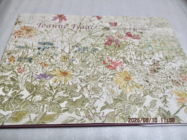 『Joanne Isaac  ジョアンアイザック  Flower and Memories   図版28点 』    2008年拍卖