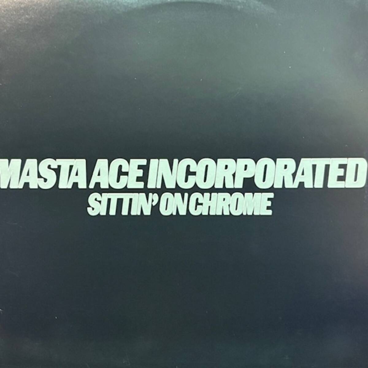 ★Masta Ace Incorporated - Sittin' On Chrome(★盤面ほぼ良品!)拍卖