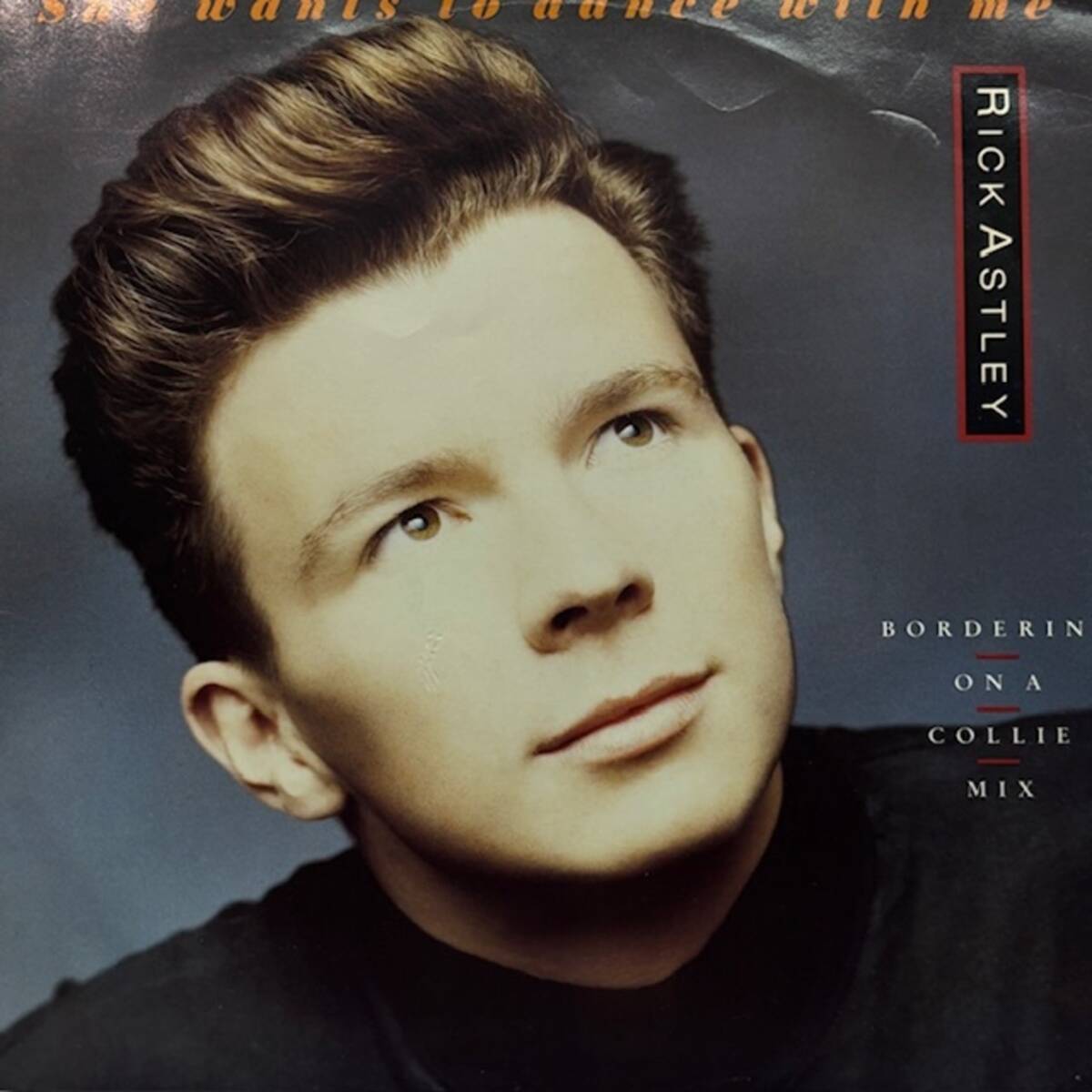 ★Rick Astley - She Wants To Dance With Me(★盤面ほぼ良品!)拍卖