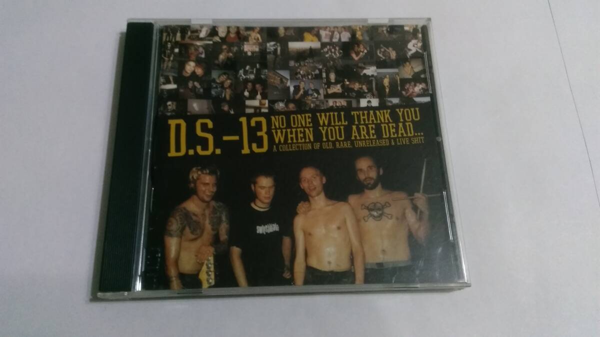 DS-13 - No One Will Thank You When You Are Dead☆Tear It Up What Happens Next? Betercore Bones Brigade ANS Life's Halt Seein' Red拍卖