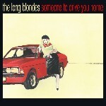 【SALE セール】THE LONG BLONDES / SOMEONE TO DRIVE YOU HOME : 15th Anniversary Edition (LTD / COLOR VINYL) (2LP)拍卖