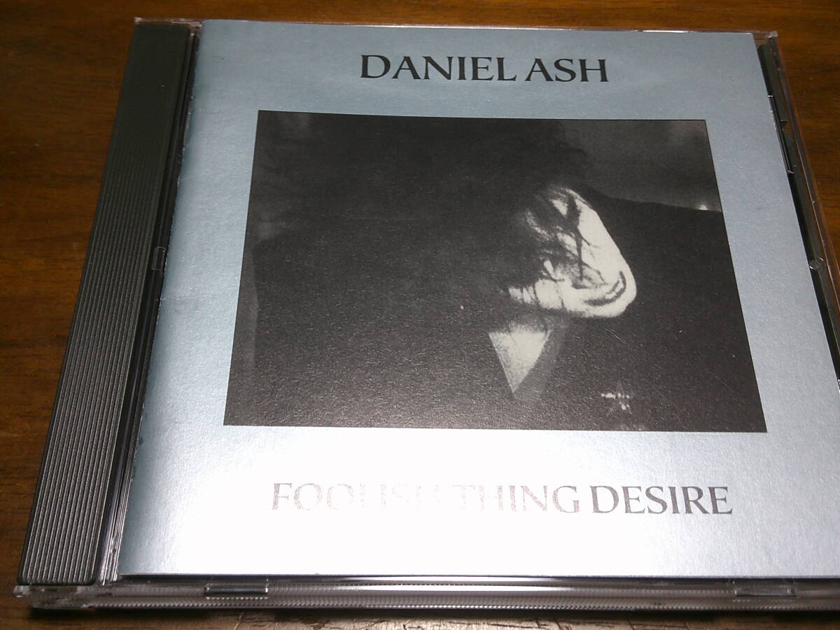 Daniel Ash《 Foolish Thing Desire 》★バウハウス拍卖
