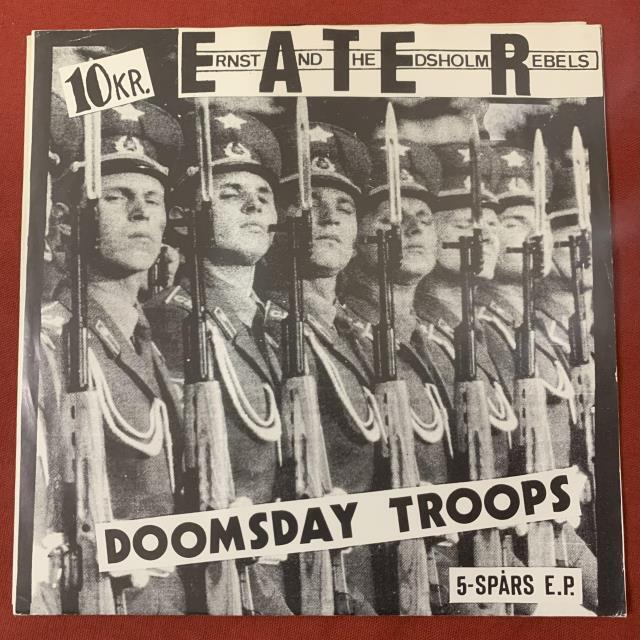 E.A.T.E.R. (ERNST AND THE EDSHOLM REBELS) / DOOMSDAY TROOPS (7インチシングル)拍卖
