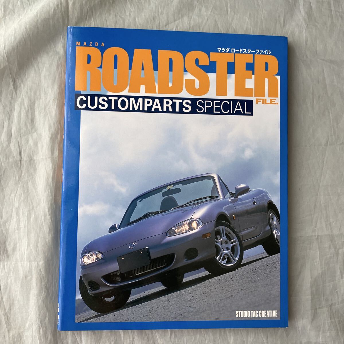 ■スタジオTAC■マツダロードスターファイル■MAZDA ROADSTER FILE.■カスタムパーツスペシャル■2004年拍卖