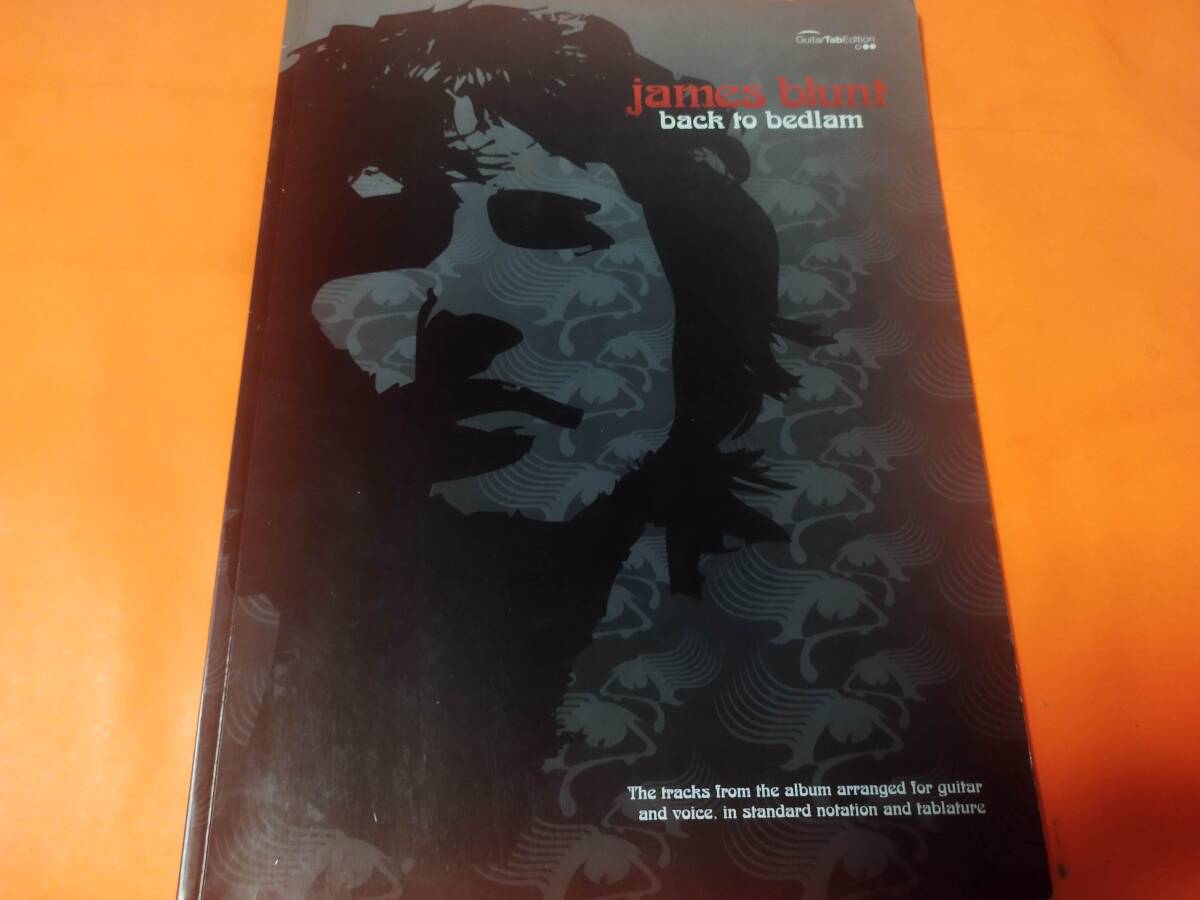 輸入楽譜 Back to Bedlam James Blunt ジェームス・ブラント tab譜付き ギター拍卖