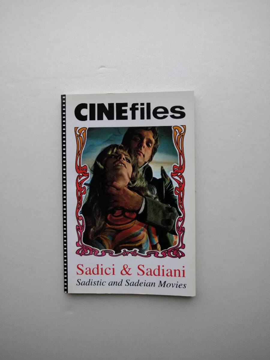伊・英文 世界サディズム サド映画作品録 1999 Sadici Sadiani Sadistic Sadian Movies 図版多 嗜虐 苛虐 SM 変態 倒錯 犯罪 性風俗 花街拍卖