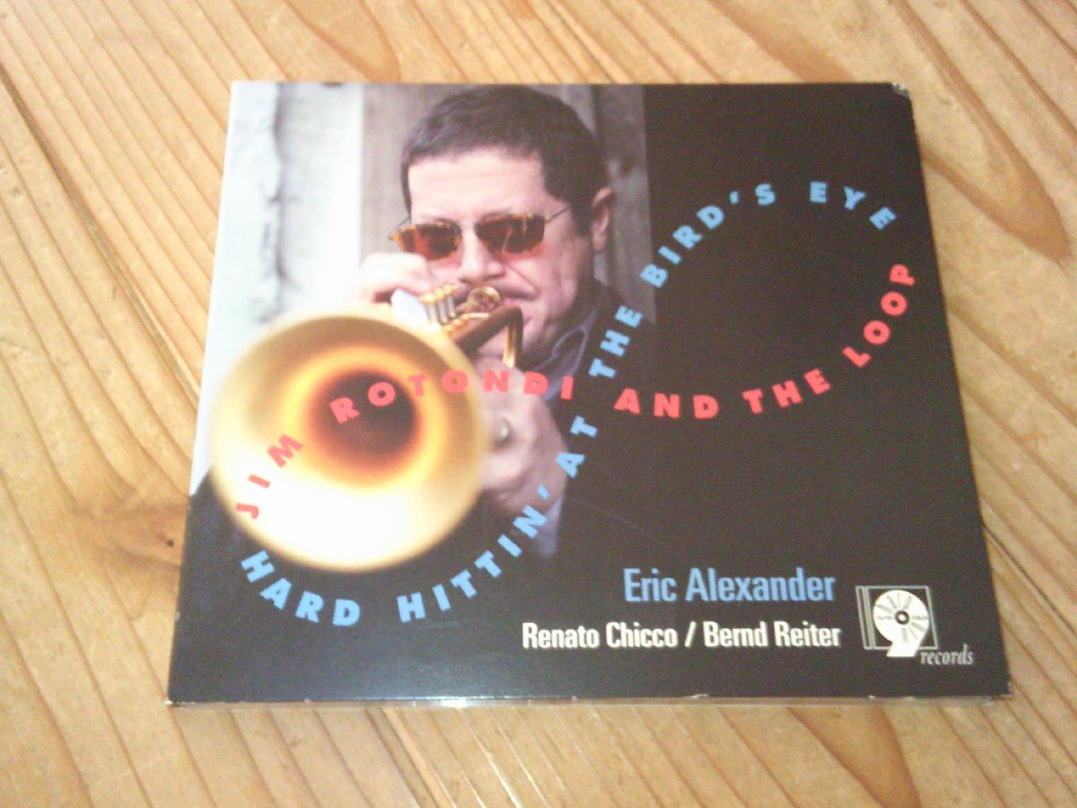 CD:JIM ROTONDI AND THE LOOP HARD HITTIN' AT THE BIRD'S EYE ジム・ロトンディ:デジパック仕様:Sharp Nine拍卖