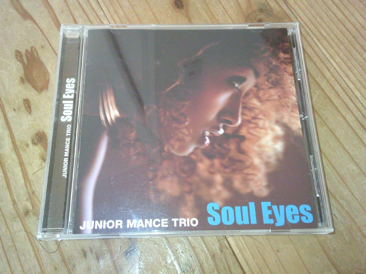 CD:JUNIOR MANCE TRIO SOUL EYES ソウル・アイズ ジュニア・マンス ・トリオ拍卖