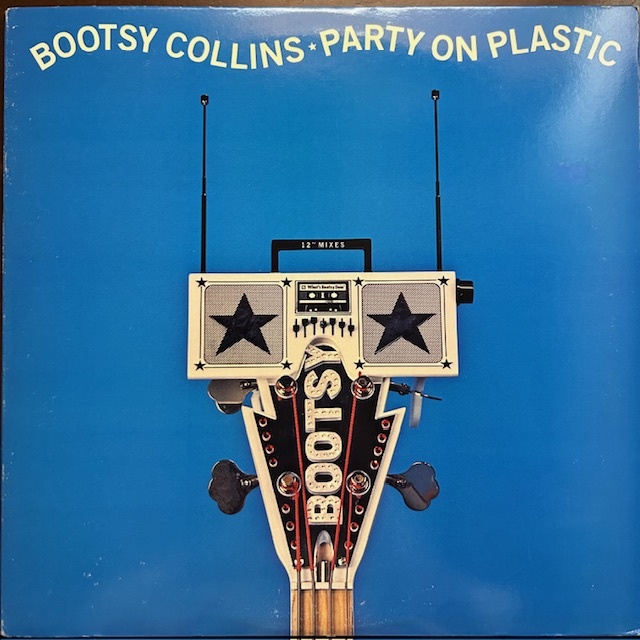 Bootsy Collins / Party On Plastic / レコード 44 07878 US盤拍卖