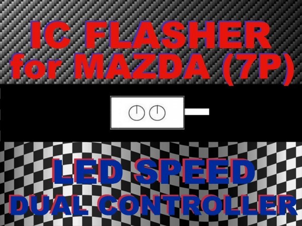 ★LED デュアルコントローラ☆ウインカーリレー☆7ピン★FC3S/FD3S/AZ-1/MPV/RX-8/ロードスター(NA6/NB/NC)★シーケンシャル対応☆拍卖