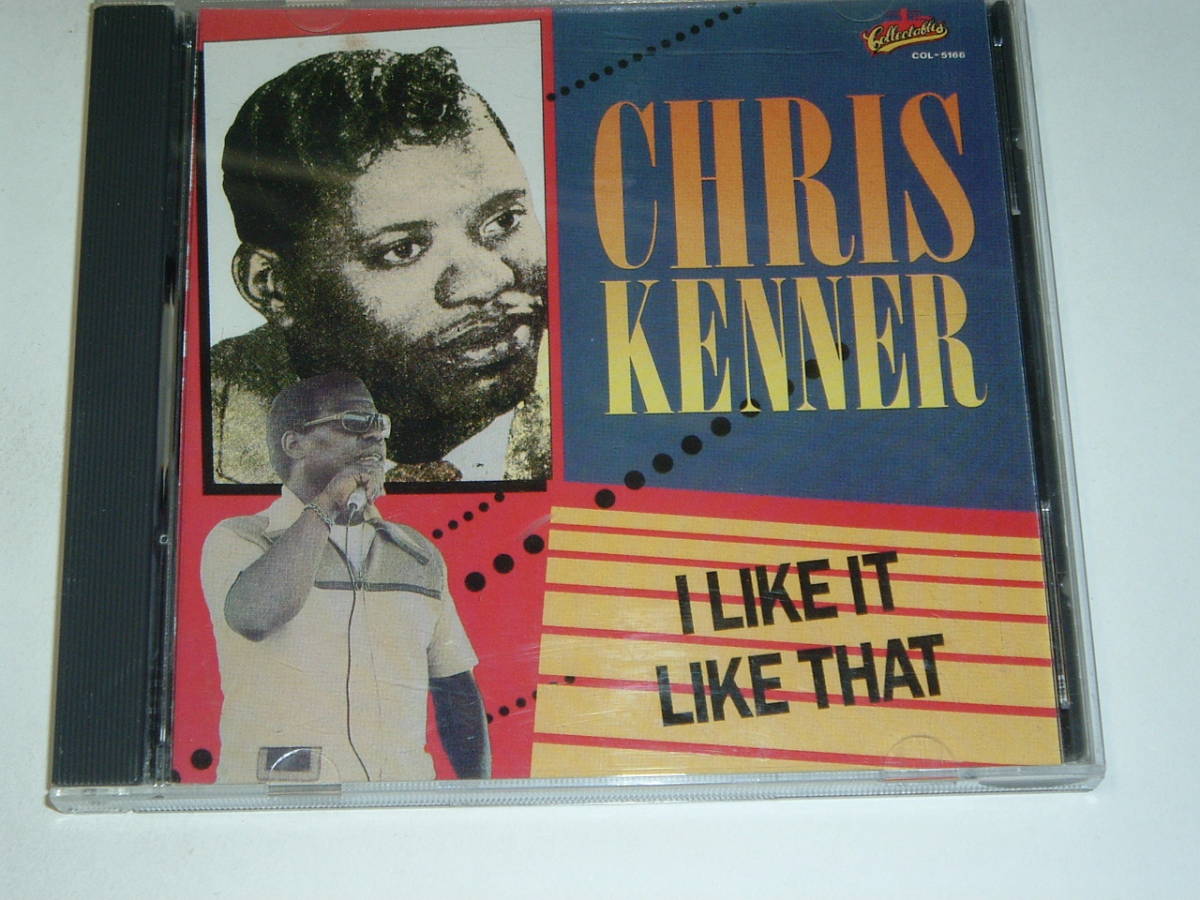 CHRIS KENNER/I LIKE IT LIKE THAT-GOLDEN CLASSICS★米Collectables 1961-67年編集BEST★アーリーソウル拍卖