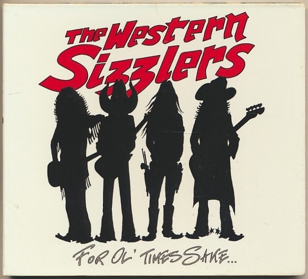 CD●THE WESTERN SIZZLERS / For Ol Times Sake... 輸入盤 ケビン・ジェニングス、リック・リチャーズ拍卖