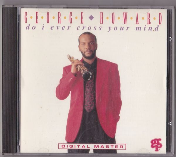 【輸入盤】George Howard Do I Ever Cross Your Mind US盤 CD拍卖