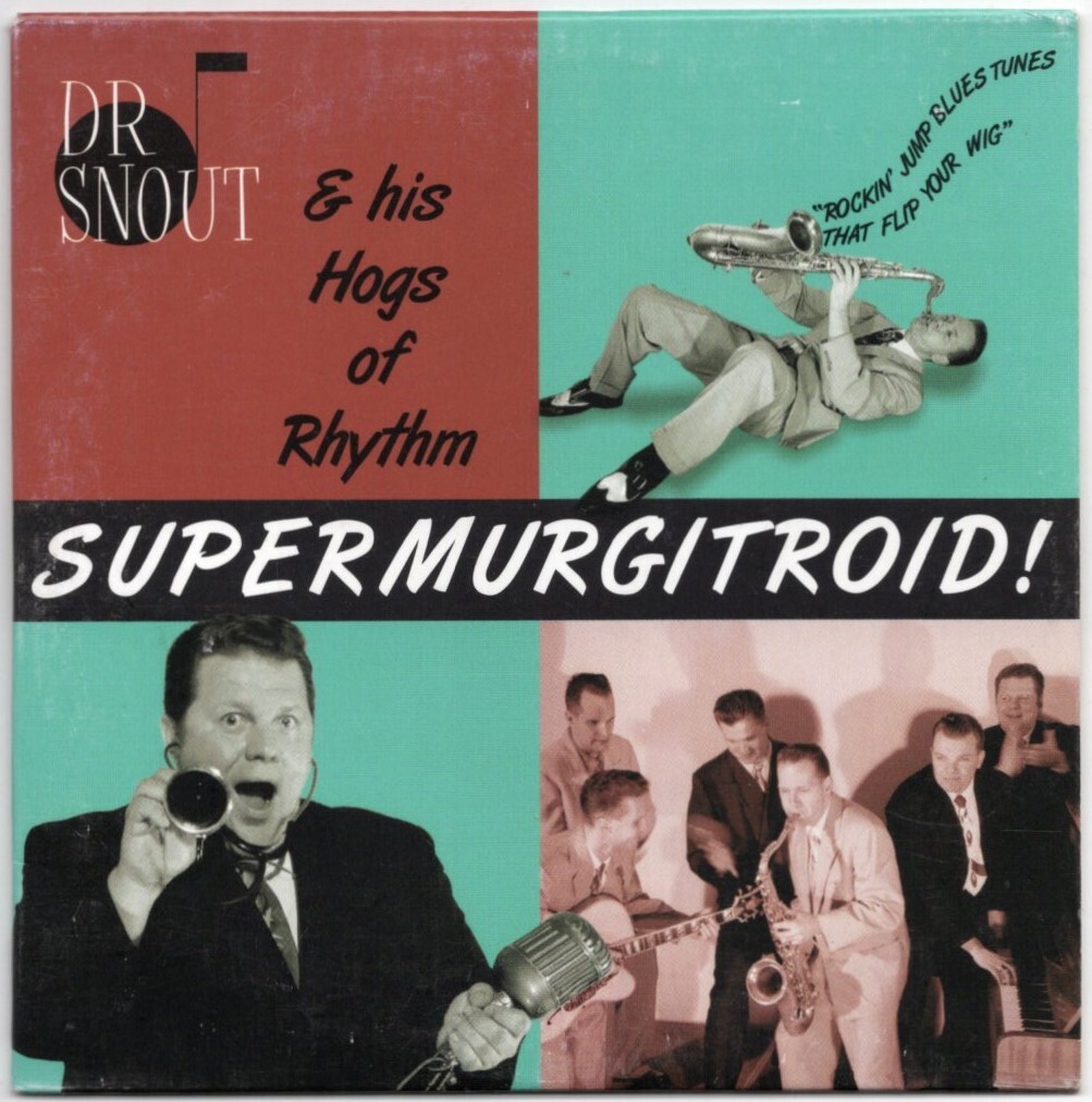 貴重盤 / DR SNOUT & HIS HOGS OF RHYTHM - SUPERMURGITROID (CD)/ Fatchanceメンバー/ Finalnd 極上 Rockin wild Jump Blues/ ロカビリー 拍卖