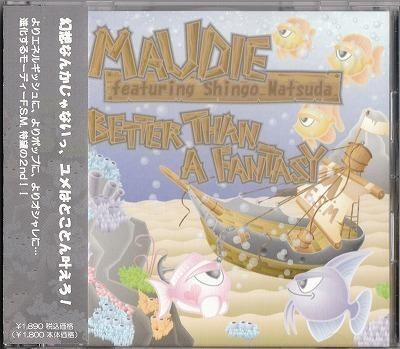 MAUDIE featuring Shingo Matsuda/BETTER THAN A FANTASY/中古CD!!002//拍卖