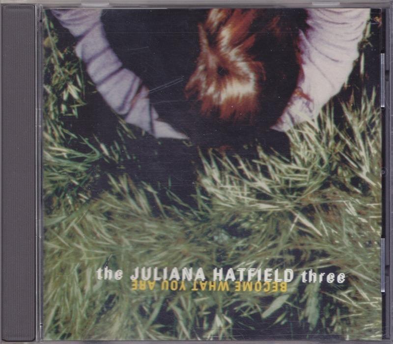 THE JULIANA HATFIELD three / ジュリアナ・ハットフィールド / BECOME WHAT YOU ARE /US盤/中古CD!!53346//拍卖