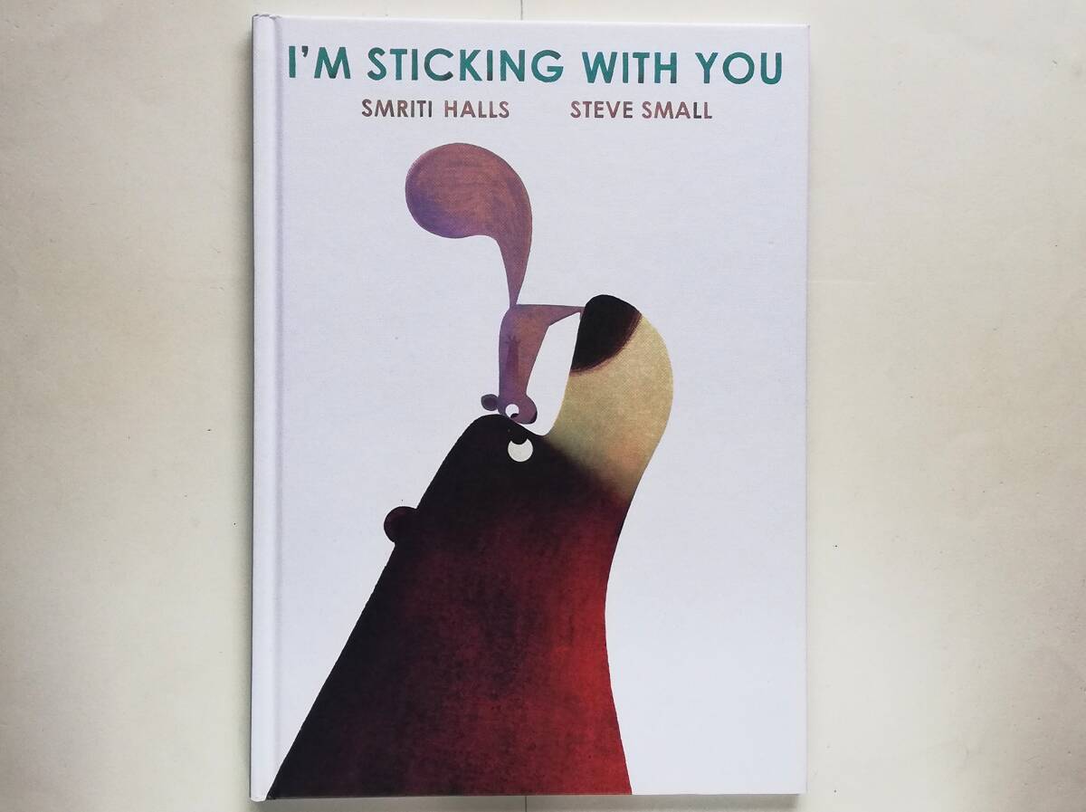 Smriti Halls, Steve Small / I’m Sticking with You 英語絵本 そばにいるよ拍卖