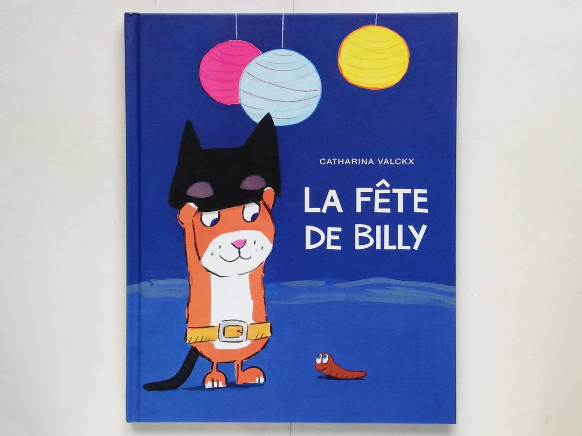 Catharina Valckx / Le fete de Billy フランス語絵本 カタリーナ・ヴァルクス / たんじょうびは かそうパーティー!拍卖