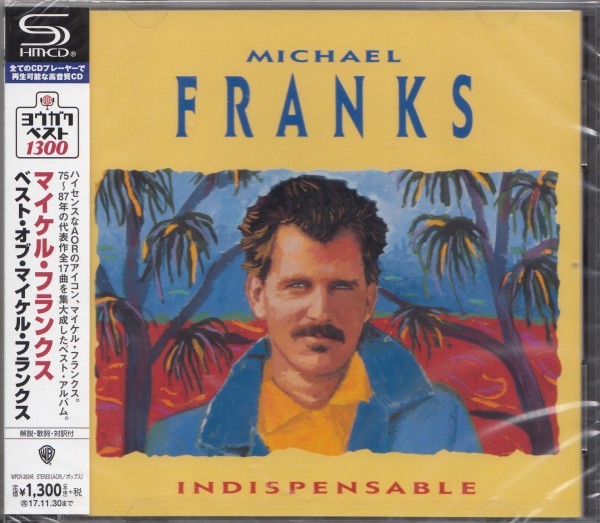 〇即決42【ベスト・オブ・マイケルフランクス / マイケル・フランクス(高音質・SHM-CD)~ヨウガク・ベスト盤】未開封/新品(期間限定盤)拍卖