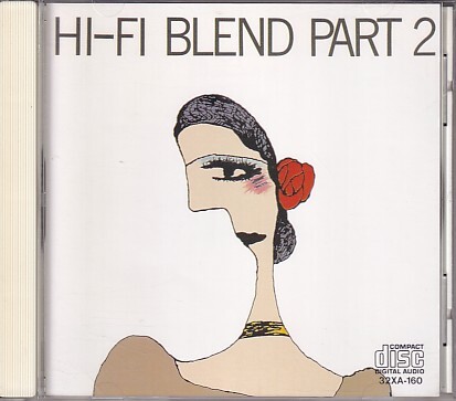 CD Hi-Fi SET HI-FI BLEND PART 2 ハイ・ファイ・セット ハイ・ファイ・ブレンド PART 2拍卖