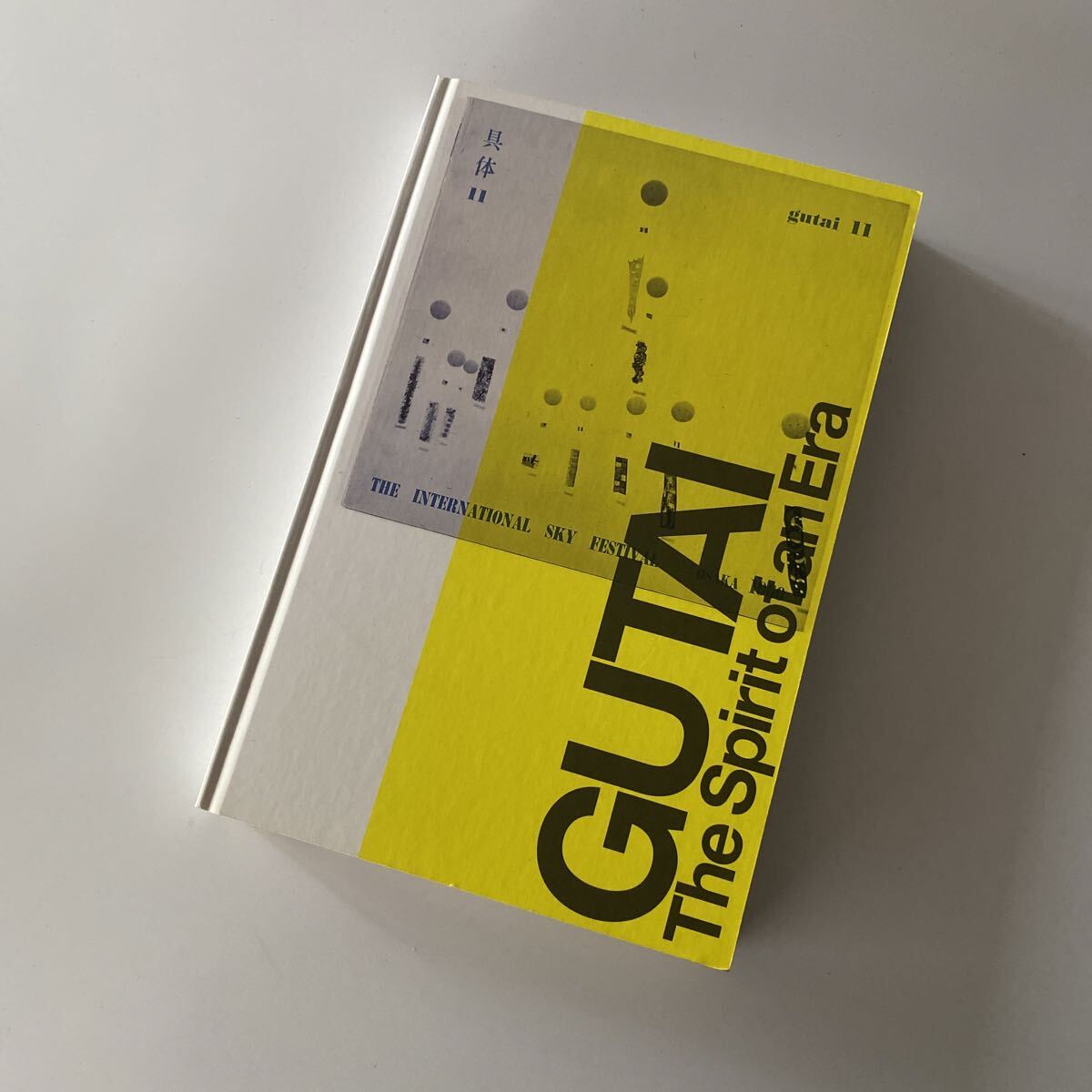 希少 具体 GUTAI The Spirit of an Era 吉原治良 白髪一雄 田中敦子 嶋本昭三 元永定正 Kazuo Shiraga拍卖