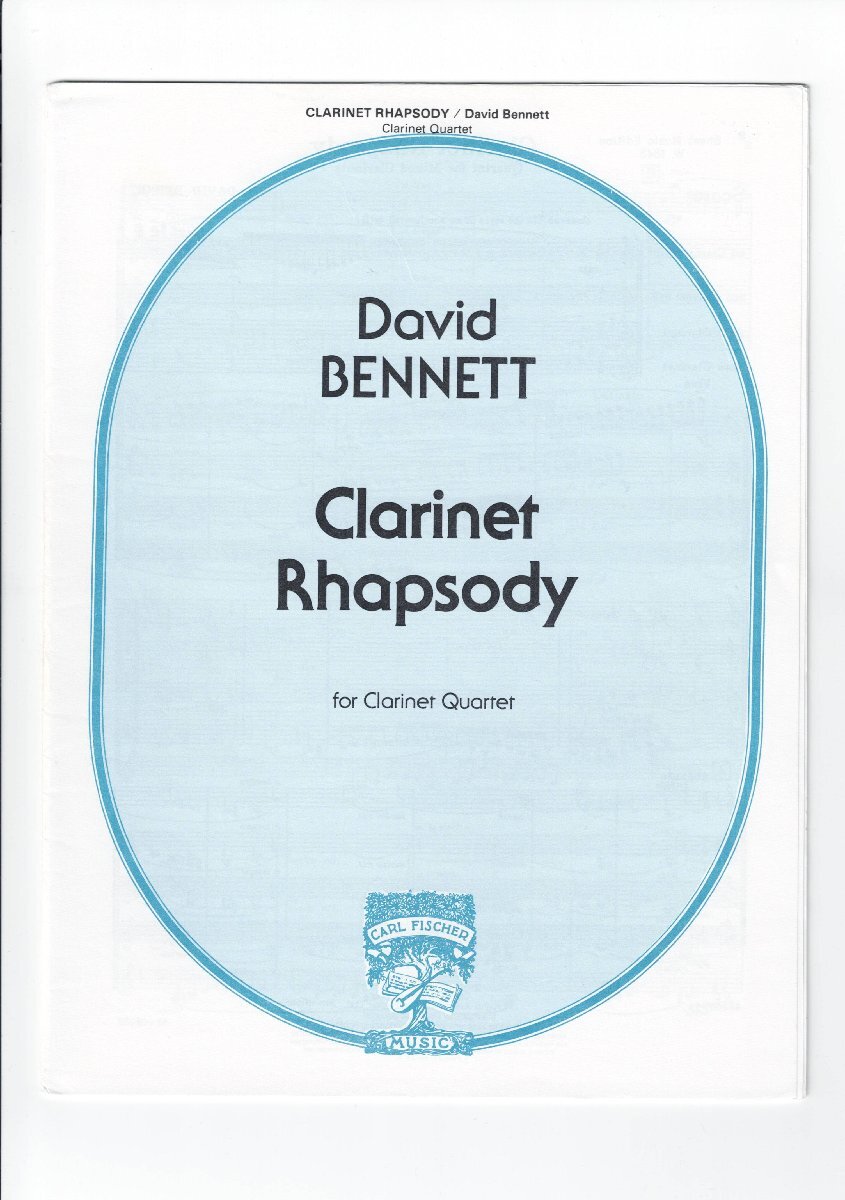 送料無料 クラリネット4重奏楽譜 デイヴィッド・ベネット:クラリネット・ラプソディ 2Cl/A.Cl/B.Cl 試聴可 スコア・パート譜セット 四重奏拍卖