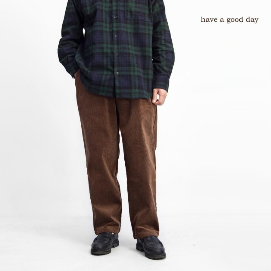 have a good day/ハブアグッドデイ/リラックストラウザーズ/コーデュロイ イージーパンツ/ウエストドローコード/テーパードシルエット拍卖