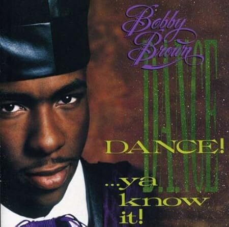 Dance Ya Know It ボビー・ブラウン 輸入盤CD拍卖