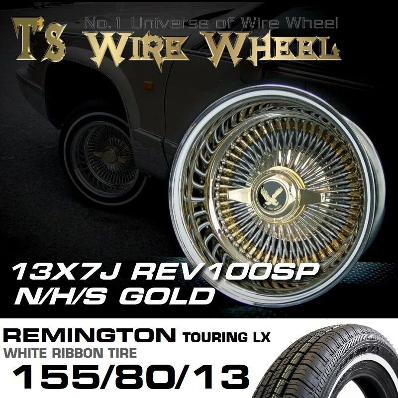 □ T's Factory T's WIRE ワイヤーホイール 13×7J リバース トリプル ゴールド 100SP レミントン スキニー ホワイトリボンタイヤ セット拍卖