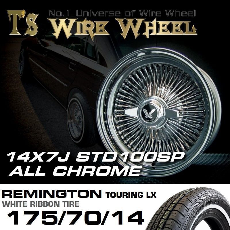 ● 特価 T's WIRE ワイヤーホイール 14×7J STD スタンダード オールクローム 100SP REMINGTON 175/70R14 ホワイトリボン タイヤセット拍卖