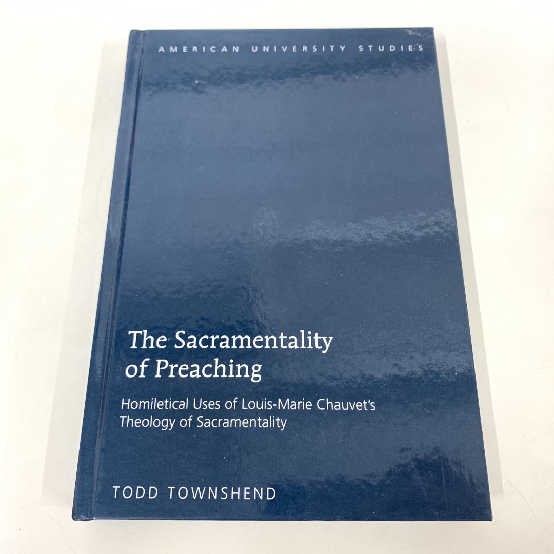 ●01)【1点限り!】The Sacramentality of Preaching/説教の秘跡性/洋書/アメリカ大学研究叢書 VII/神学と宗教/A拍卖