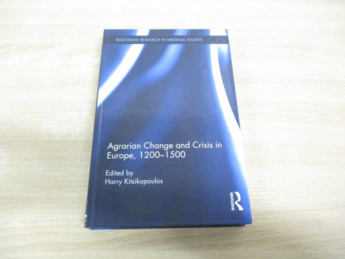 ●01)【1点限り!】【1円〜】ヨーロッパにおける農業の変化と危機、1200-1500年/Agrarian Change.../Harilaos Kitsikopoulos/2012年/洋書/A拍卖