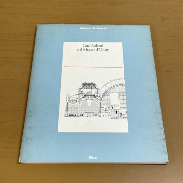 ●01)【1点限り!】【訳あり】ガエ・アウレンティとオルセー美術館 Gae Aulenti e il Museo d’Orsay/Mirko Zardini/Electa/1987年/A拍卖