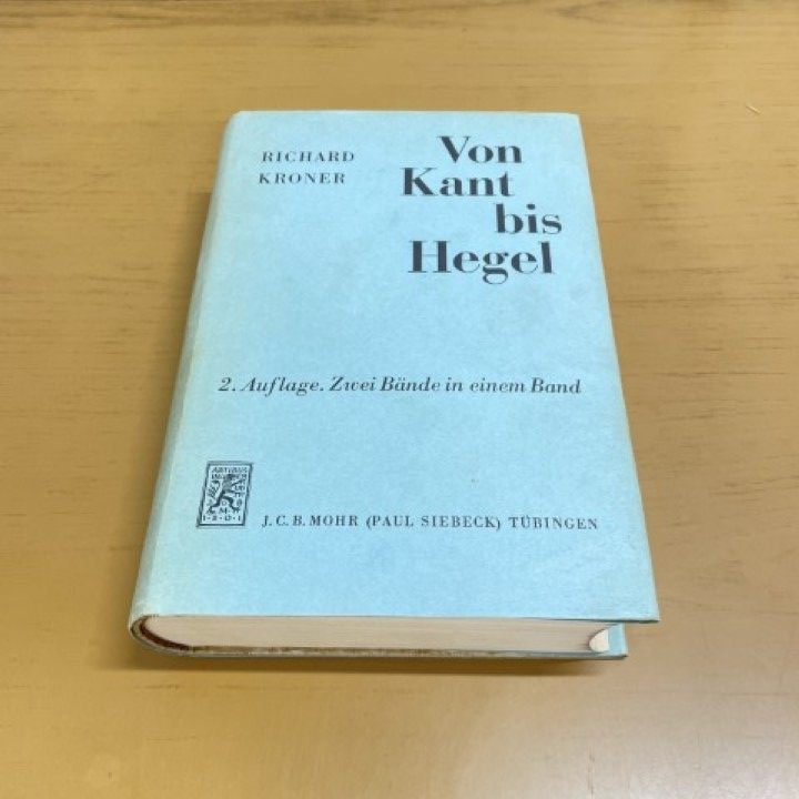 ▲01)【1点限り!】Von Kant bis Hegel/2. Aufl. Zwei Bande in einem…/J.C.B. Mohr/Richard Kroner/ドイツ語洋書/カント/ヘーゲル/哲学/A拍卖