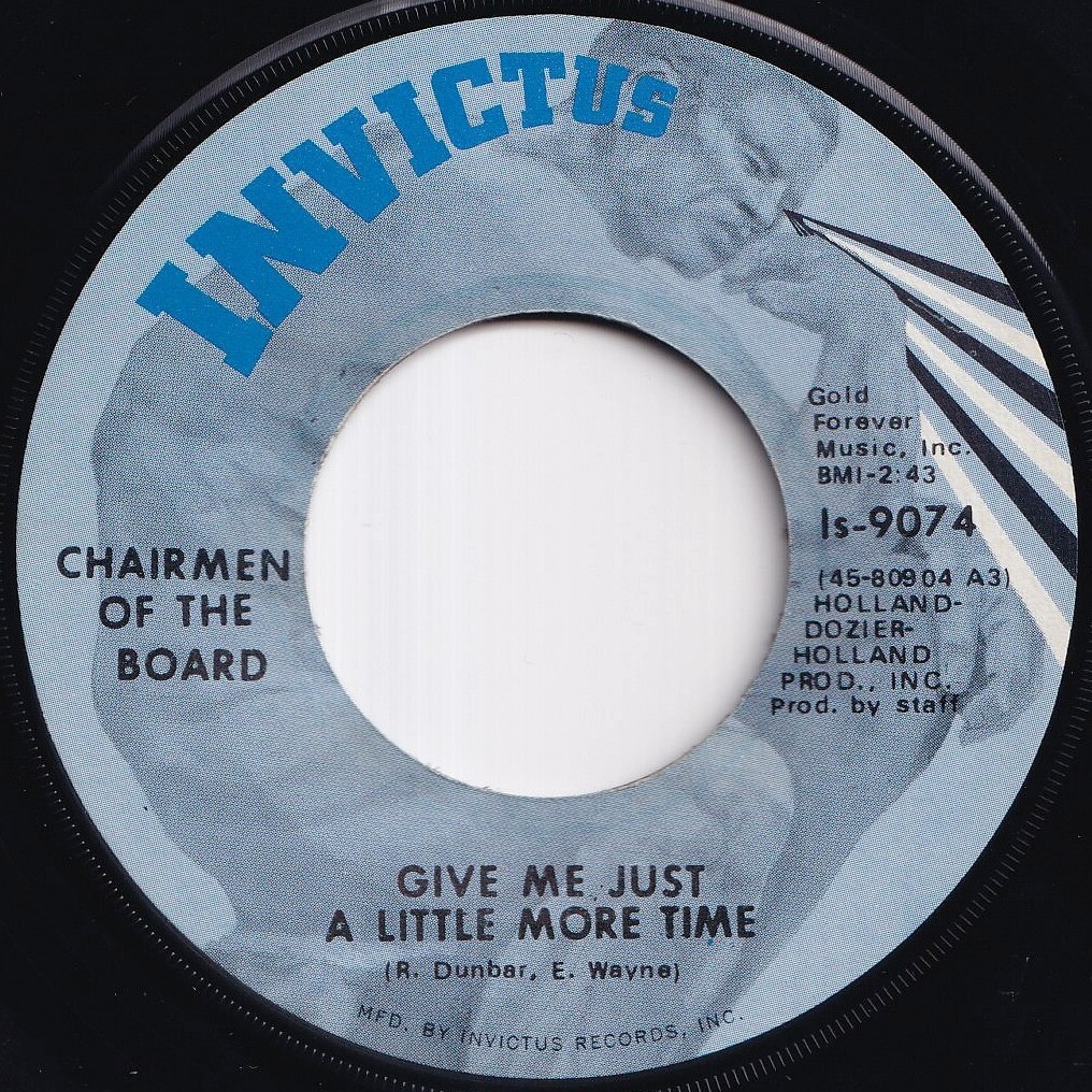 Chairmen Of The Board Give Me Just A Little More Time Invictus US Is-9074 212486 SOUL ソウル レコード 7インチ 45拍卖