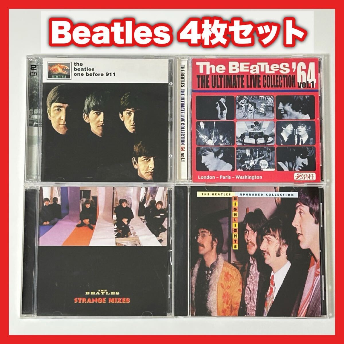 【SC19】CD/THE BEATLES/Upgraded Collection-Highlights/Strange Mixes/THE ULTIMATE LIVE COLLECTION '64 vol.1/ONE BEFORE 911拍卖