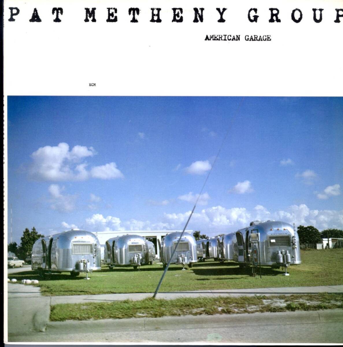 USオリジLP!MASTERDISK刻印 Pat Metheny Group / American Garage 79年【ECM Records / ECM-1-1155】パット・メセニー・グループ拍卖