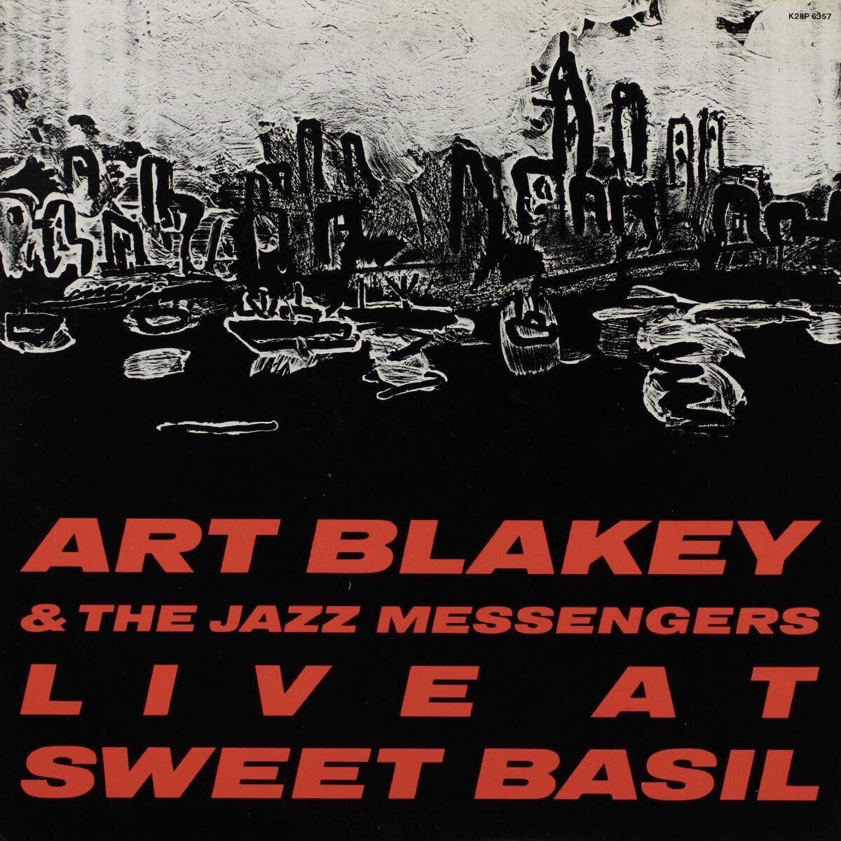 Art Blakey & The Jazz Messengers Live At Sweet Basil / K28P 6357 / 国内盤 Vinyl LP レコード 拍卖